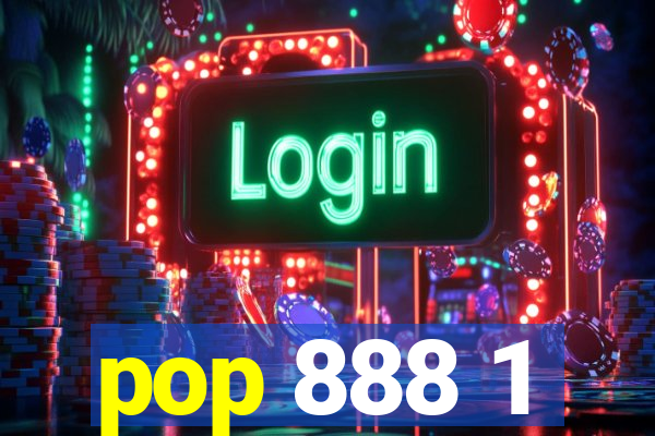 pop 888 1